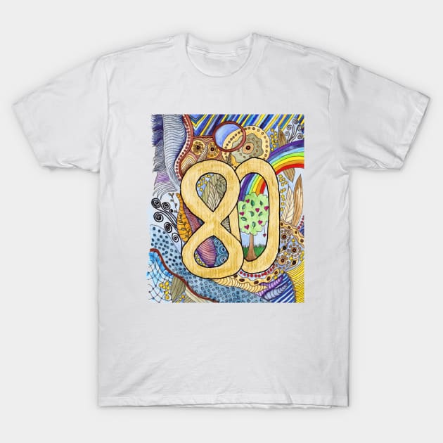 80th Birthday - or 80 anything! T-Shirt by wiccked